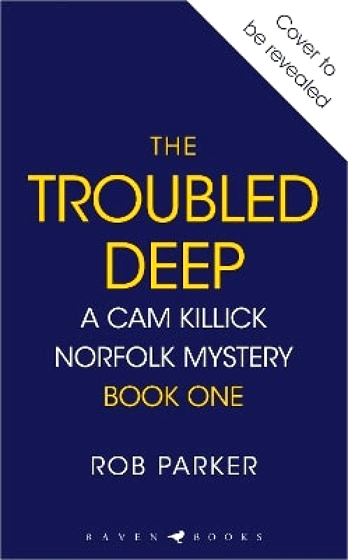 Raven Books The Troubled Deep: 'A master of the stone-cold twist' Janice Hallett Rob Parker Raven Books 0429