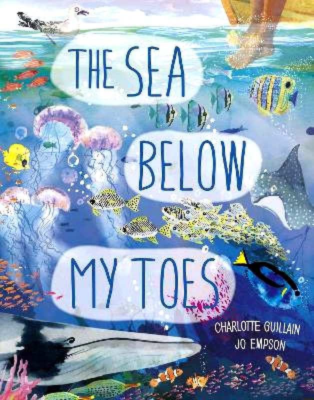 words & pictures The Sea Below My Toes Charlotte Guillain words & pictures 0614