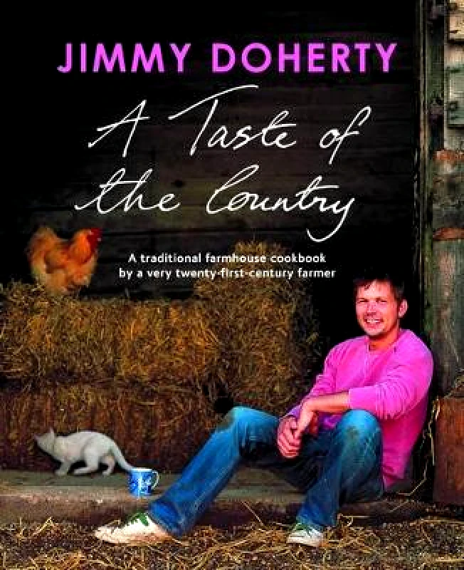 The Natural History Museum A Taste of the Country: A Traditional Farmhouse Cookbook by a Very Twenty-first-century Farmer Jimmy Doherty The Natural History Museum
