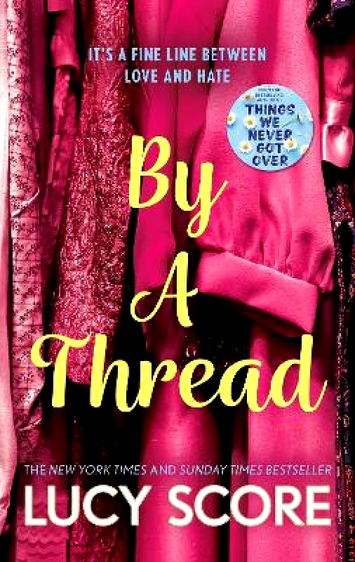 Hodder Paperback By a Thread: the must-read workplace romantic comedy from the bestselling author of Things We Never Got Over Lucy Score Hodder Paperback 0713