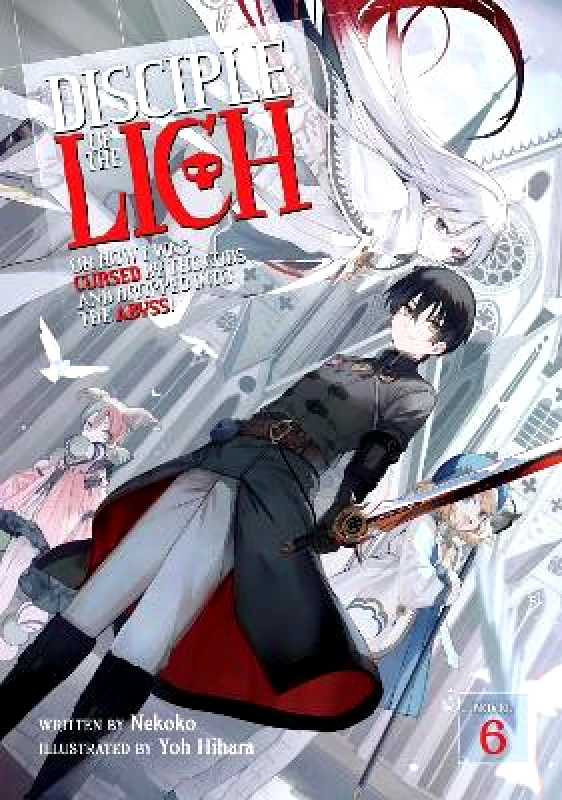 Airship Disciple of the Lich: Or How I Was Cursed by the Gods and Dropped Into the Abyss! (Light Novel) Vol. 6 Nekoko Airship