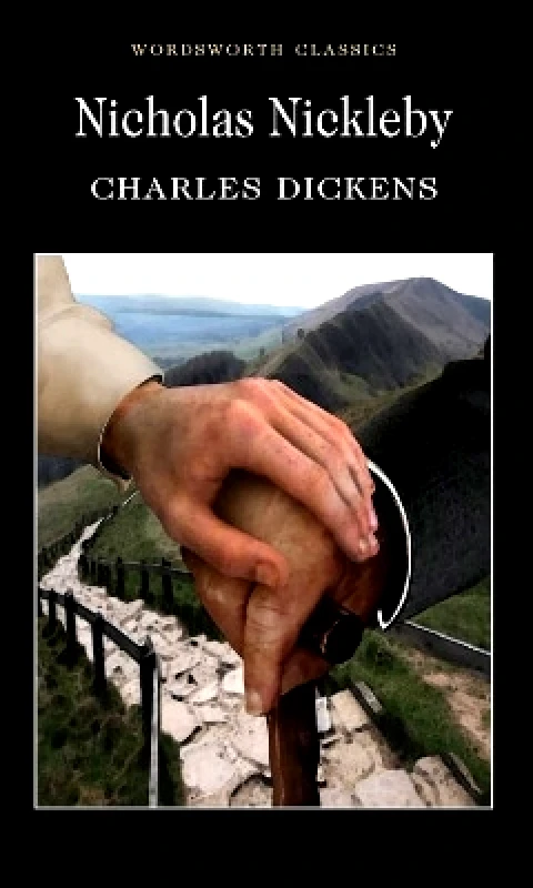 Wordsworth Editions Ltd Nicholas Nickleby Charles Dickens Wordsworth Editions Ltd