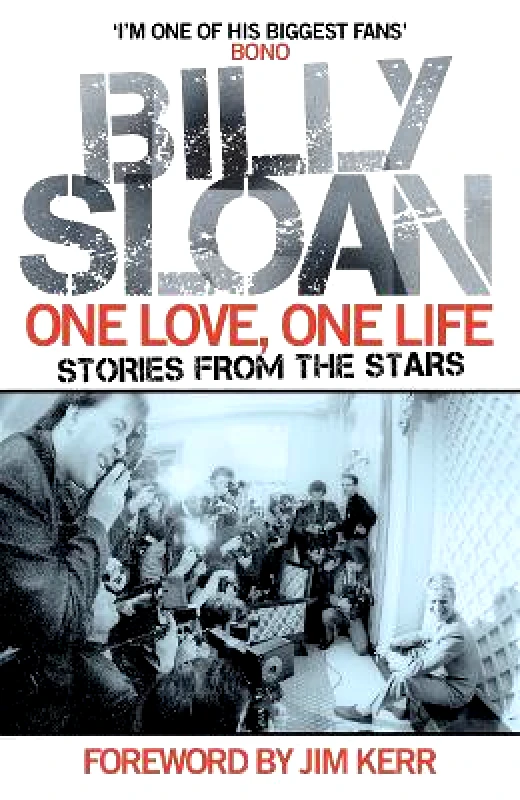 Black and White Publishing One Love, One Life: Stories from the Stars Billy Sloan Black and White Publishing