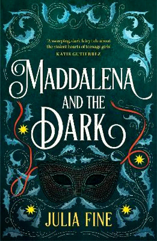 Headline Book Publishing Maddalena and the Dark: A sweeping gothic fairytale about a dark magic that rumbles beneath the waters of Venice Julia Fine Headline Book Publishing 0813