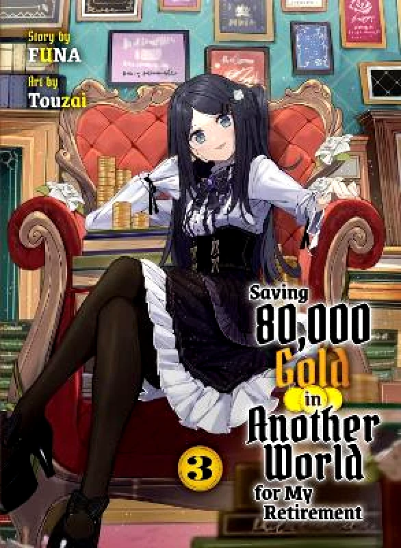 Vertical Inc. Saving 80,000 Gold In Another World For My Retirement 3 (light Novel) Funa Vertical Inc.