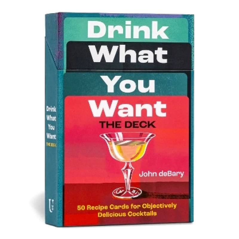 Union Square & Co. Drink What You Want: The Deck: 50 Recipe Cards for Objectively Delicious Cocktails John deBary Union Square & Co. 0321