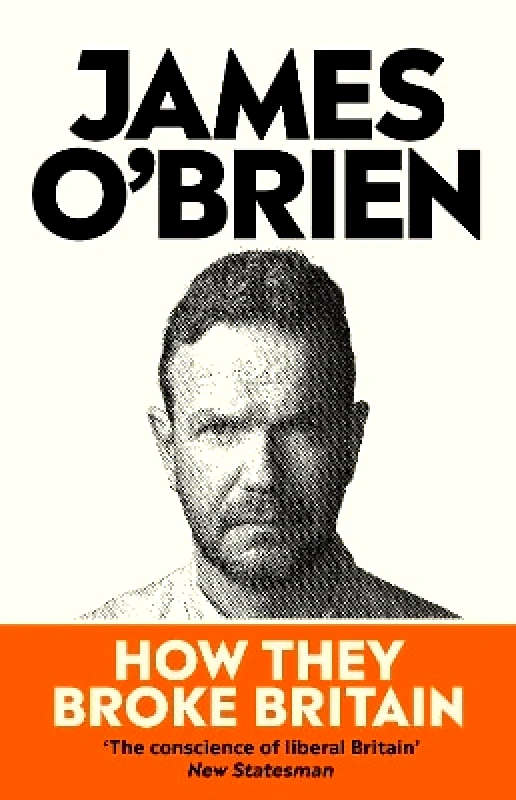 W H Allen How They Broke Britain James O'Brien W H Allen