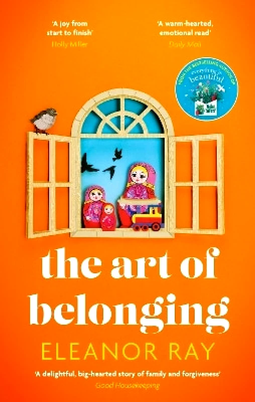 Piatkus Books The Art of Belonging: The heartwarming new novel from the author of EVERYTHING IS BEAUTIFUL Eleanor Ray Piatkus Books 1210