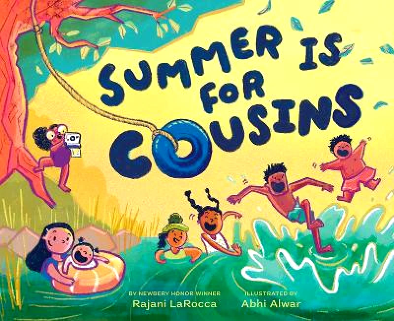Abrams Books for Young Readers Summer Is for Cousins Rajani LaRocca Abrams Books for Young Readers 0518