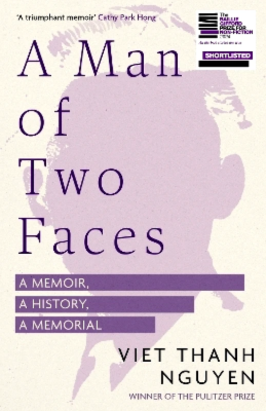 Corsair A Man of Two Faces: Shortlisted for the Baillie Gifford Prize for Non-Fiction 2024 Viet Thanh Nguyen Corsair 0416