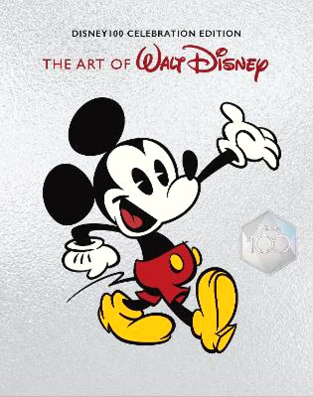 Abrams The Art of Walt Disney: From Mickey Mouse to the Magic Kingdoms and Beyond (Disney 100 Celebration Edition) Christopher Finch Abrams 1109