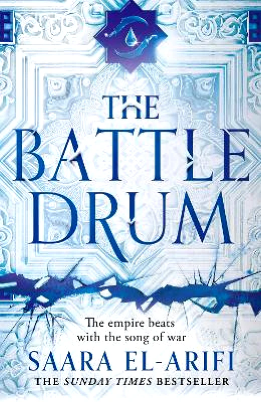 HarperVoyager The Battle Drum (The Ending Fire, Book 2) Saara El-Arifi HarperVoyager