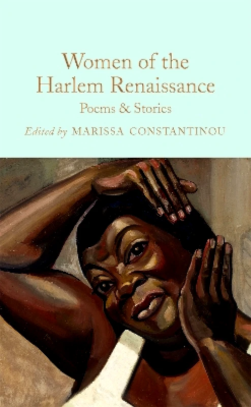 Macmillan Collector's Library Women of the Harlem Renaissance: Poems & Stories Macmillan Collector's Library 1227