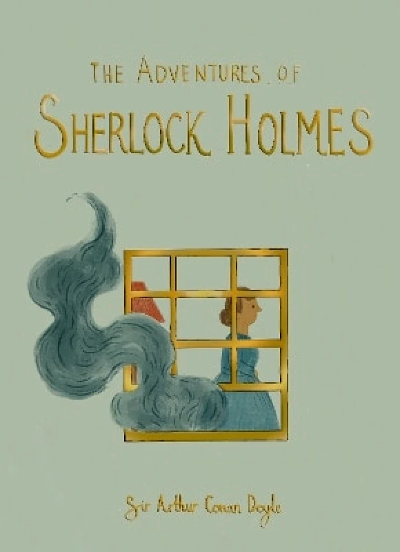 Wordsworth Editions Ltd The Adventures of Sherlock Holmes Sir Arthur Conan Doyle Wordsworth Editions Ltd