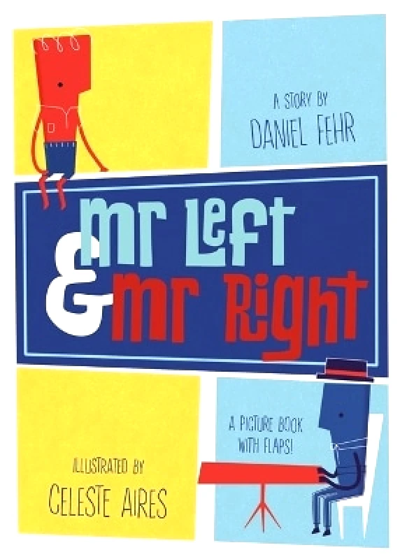 Templar Publishing Mr Left and Mr Right Daniel Fehr Templar Publishing