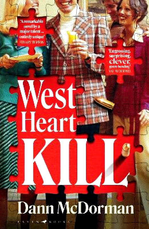 Raven Books West Heart Kill: An outrageously original work of meta fiction Dann McDorman Raven Books 1024
