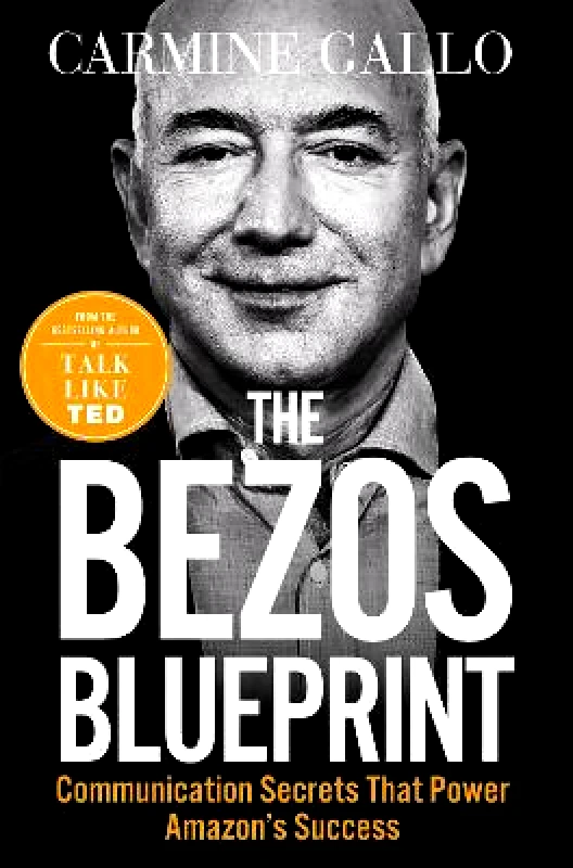 Macmillan Business The Bezos Blueprint: Communication Secrets that Power Amazon's Success Carmine Gallo Macmillan Business 0625