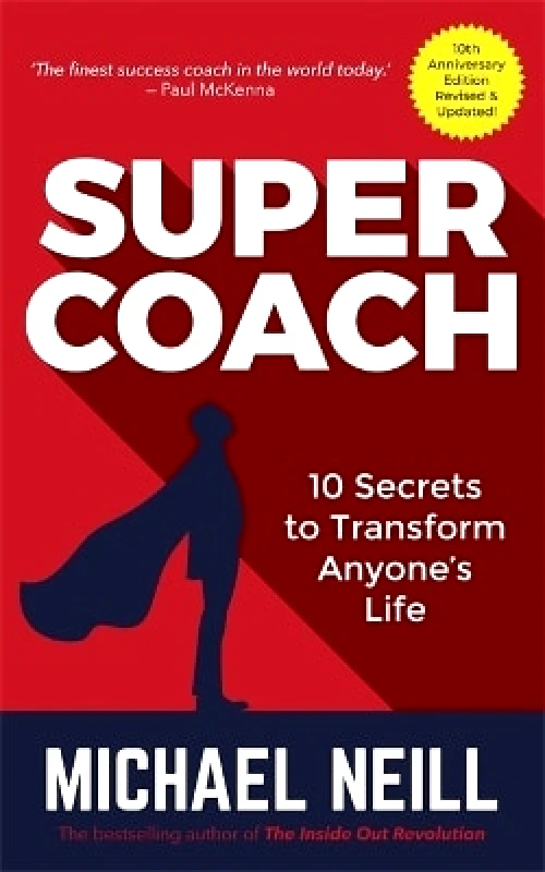 Supercoach: 10 Secrets to Transform Anyone's Life Michael Neill Hay House UK Ltd 1120 φωτογραφία