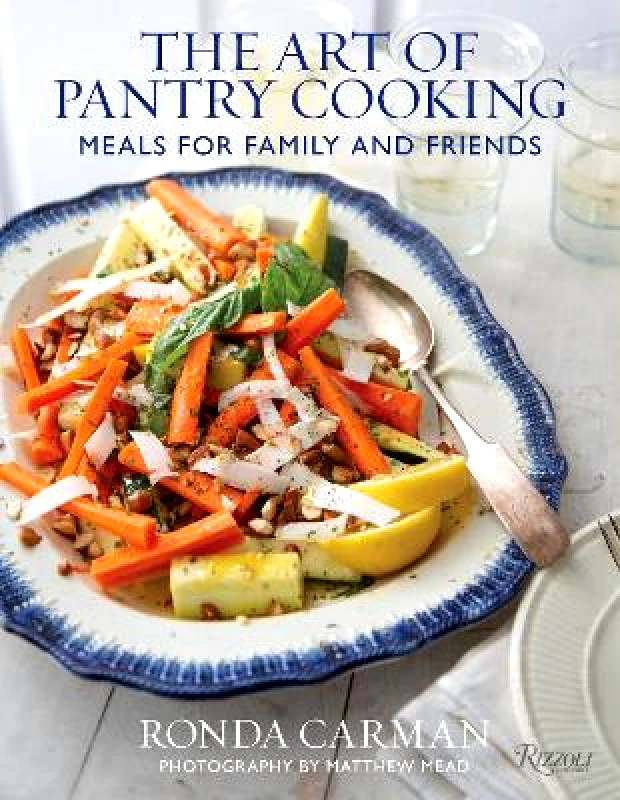 Rizzoli International Publications The Art of Pantry Cooking: Meals for Family and Friends Matthew Mead Rizzoli International Publications