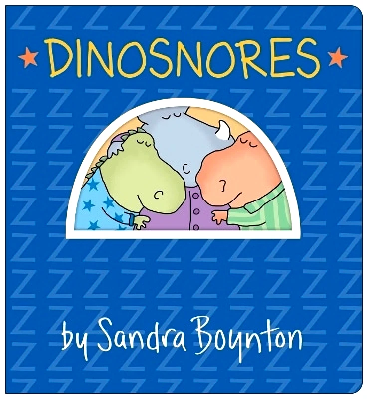 Boynton Bookworks Dinosnores: Oversized Lap Board Book Sandra Boynton Boynton Bookworks 0118