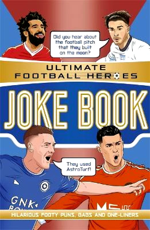Dino Books The Ultimate Football Heroes Joke Book (The No.1 football series): Collect them all! Saaleh Patel Dino Books