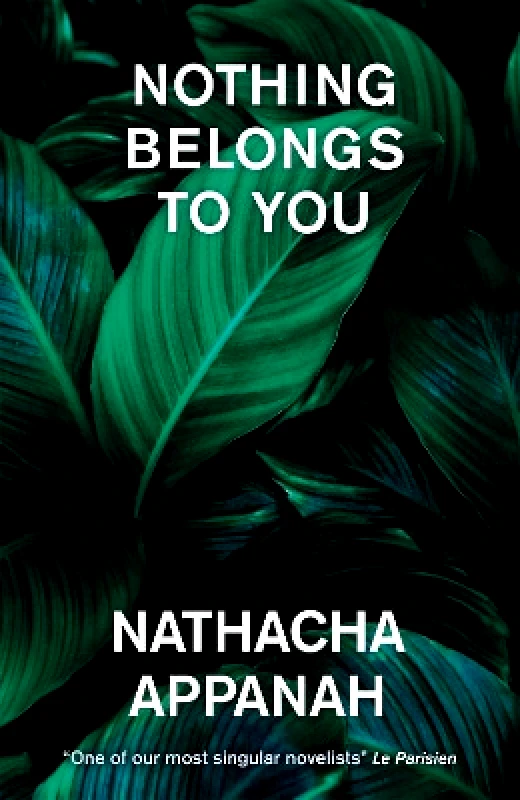 MacLehose Press Nothing Belongs to You Nathacha Appanah MacLehose Press 1109