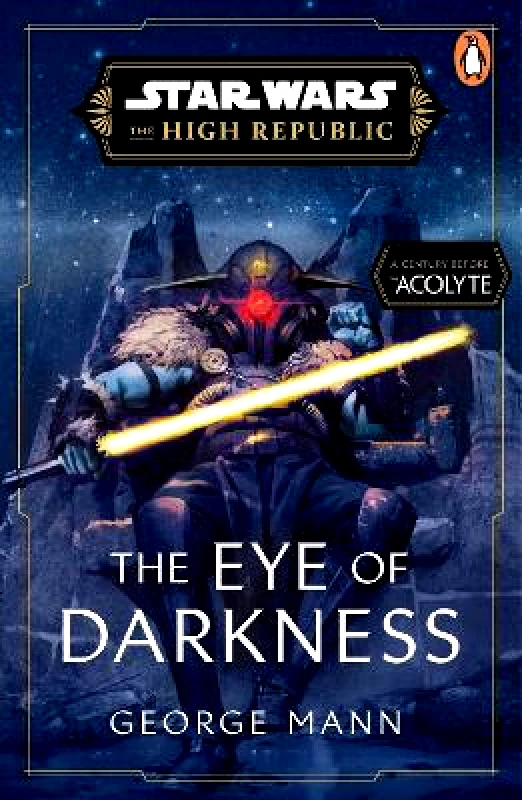 Penguin (Cornerstone) Star Wars: The Eye of Darkness (The High Republic) George Mann Penguin (Cornerstone)