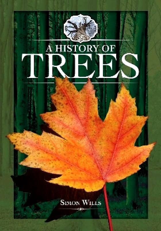 White Owl A History of Trees Simon Wills White Owl