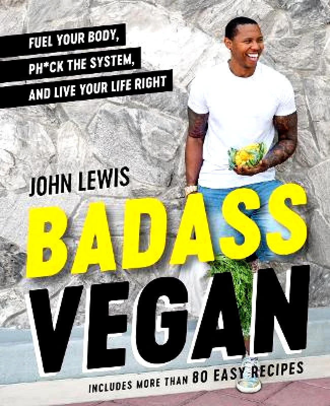 Avery Publishing Group Inc.,U.S. Badass Vegan: Fuel Your Body, Ph*ck the System, and Live Your Life Right Rachel Holtzman Avery Publishing Group Inc.,U.S.