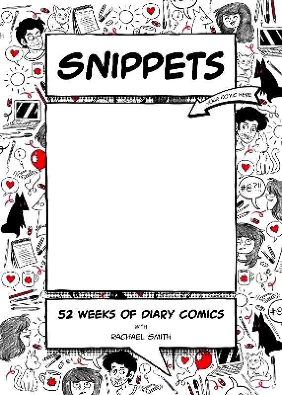 David & Charles Snippets: 52 Weeks of Diary Comics Snippets Rachael Smith David & Charles