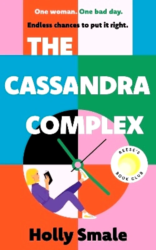 Century The Cassandra Complex: The unforgettable Reese Witherspoon Book Club pick Holly Smale Century