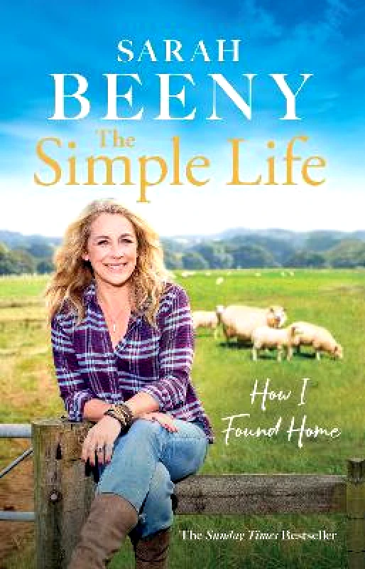 Seven Dials The Simple Life: How I Found Home: The unmissable Sunday Times bestselling memoir Sarah Beeny Seven Dials 1001
