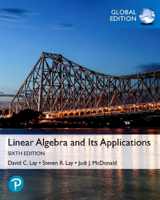 Pearson Linear Algebra and Its Applications, Global Edition Judi McDonald Pearson