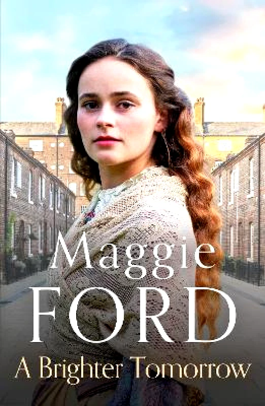 Canelo Saga A Brighter Tomorrow: An engrossing Victorian family saga Maggie Ford Canelo Saga