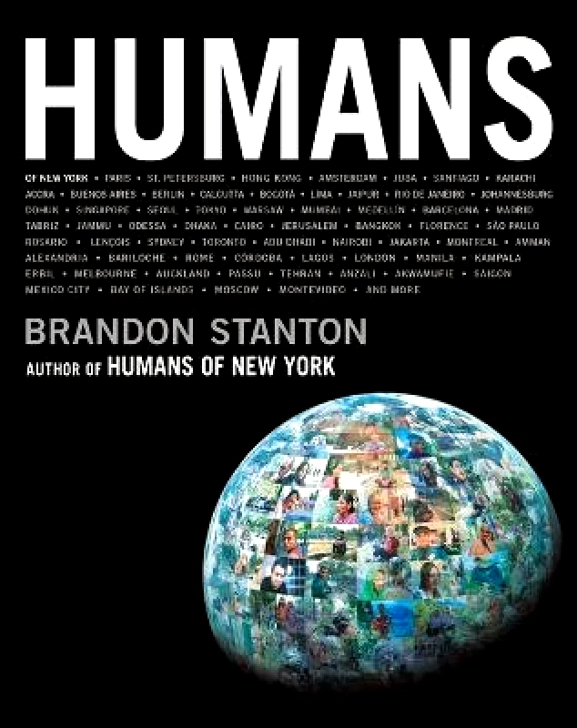 St. Martin's Press Humans Brandon Stanton St. Martin's Press Hardback