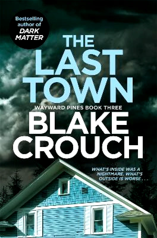 Pan Books The Last Town Blake Crouch Pan Books 0808