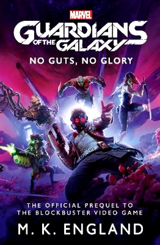 Titan Books Ltd Marvel's Guardians of the Galaxy: No Guts, No Glory M.K. England Titan Books Ltd Paperback / softback