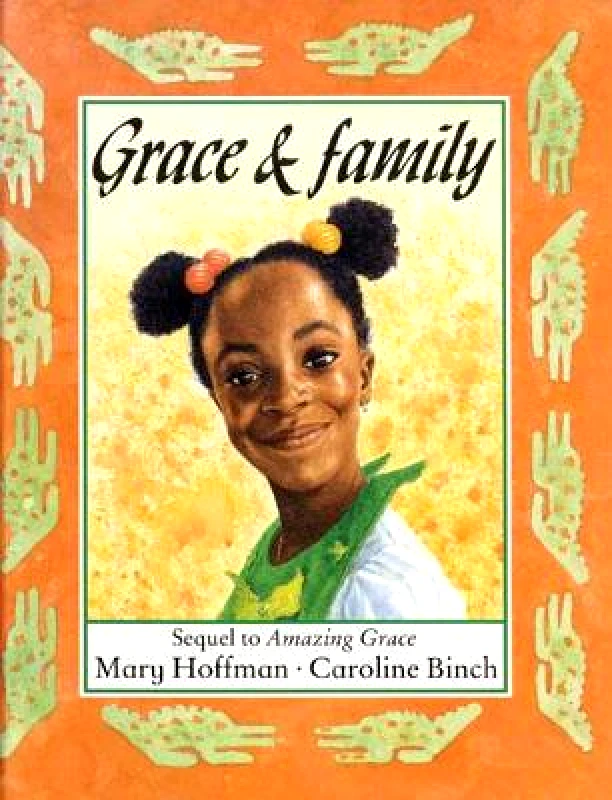 Frances Lincoln Childrens Books Grace and Family Mary Hoffman Frances Lincoln Childrens Books Paperback / softback 2007