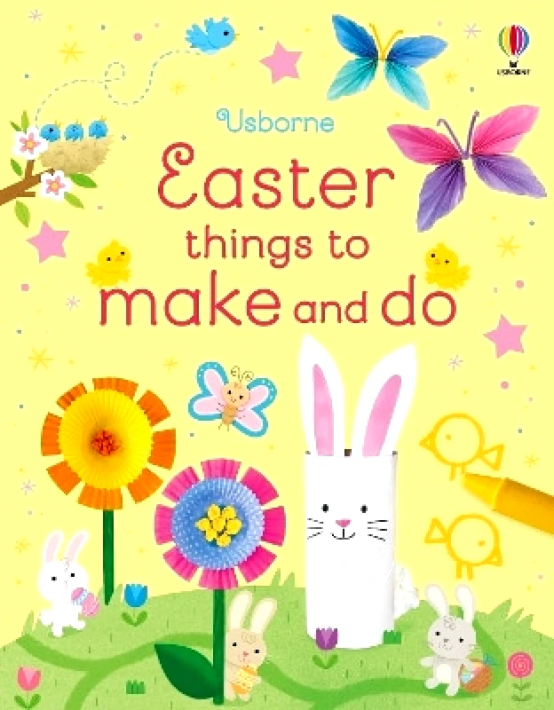Usborne Publishing Ltd Easter Things to Make and Do Kate Nolan Usborne Publishing Ltd