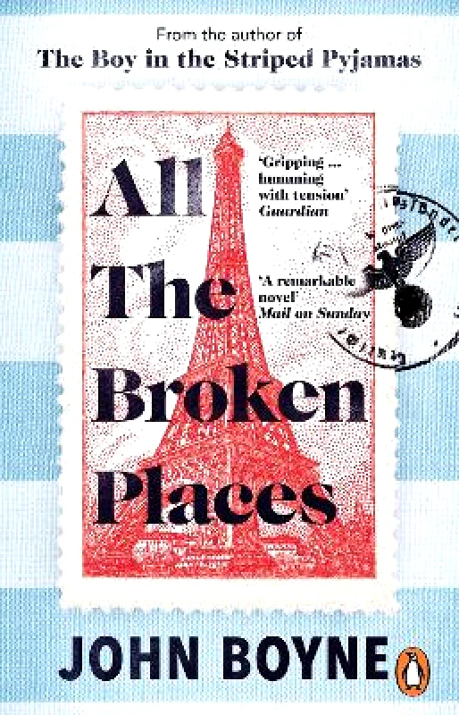 Penguin (Transworld) All The Broken Places: The Sequel to The Boy In The Striped Pyjamas John Boyne Penguin (Transworld)