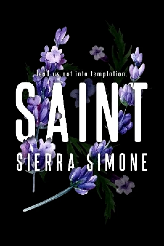 Bloom Books Saint: A Steamy and Taboo BookTok Sensation Sierra Simone Bloom Books