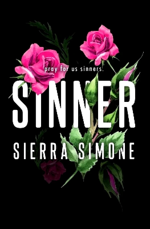Bloom Books Sinner: A Steamy and Taboo BookTok Sensation Sierra Simone Bloom Books