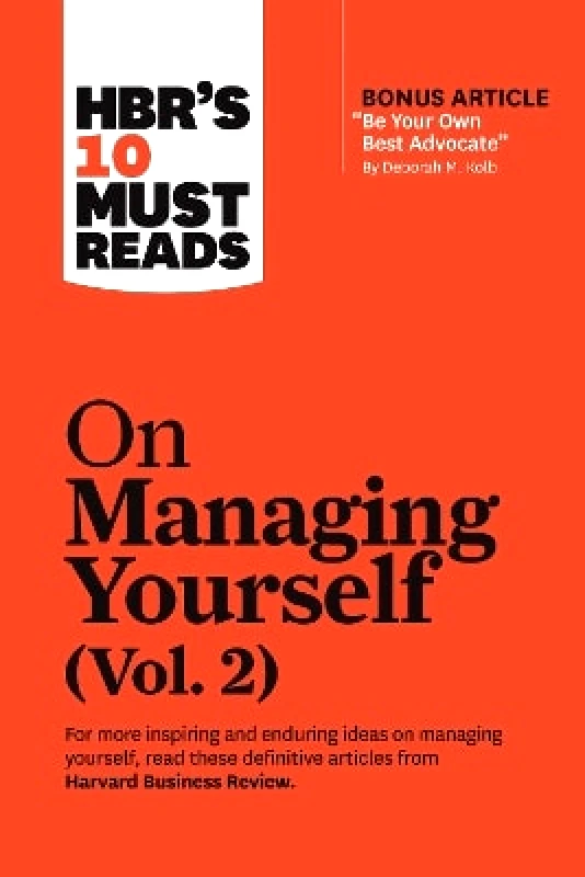 HBR's 10 Must Reads on Managing Yourself, Vol. 2 (with bonus article "Be Your Own Best Advocate" by Deborah M. Kolb) Laura Morgan Roberts Harvard Business Review Press 0330 φωτογραφία