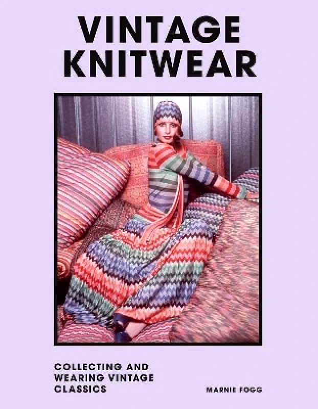 Vintage Knitwear: Collecting and wearing designer classics Marnie Fogg Welbeck 0531 φωτογραφία