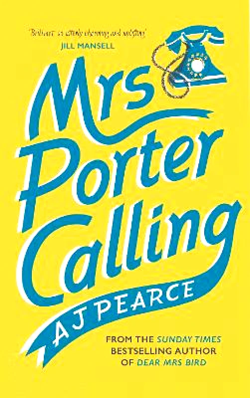 Picador Mrs Porter Calling: The feel good novel of the summer AJ Pearce Picador 0530