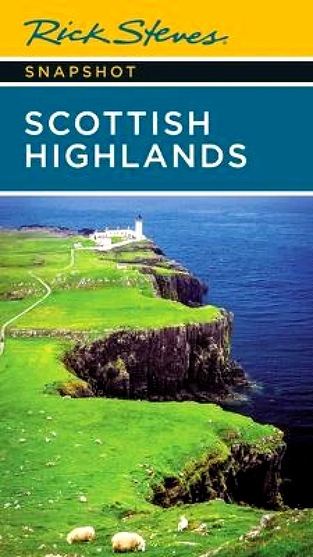 Rick Steves Rick Steves Snapshot Scottish Highlands (Third Edition) Paperback / softback 2023