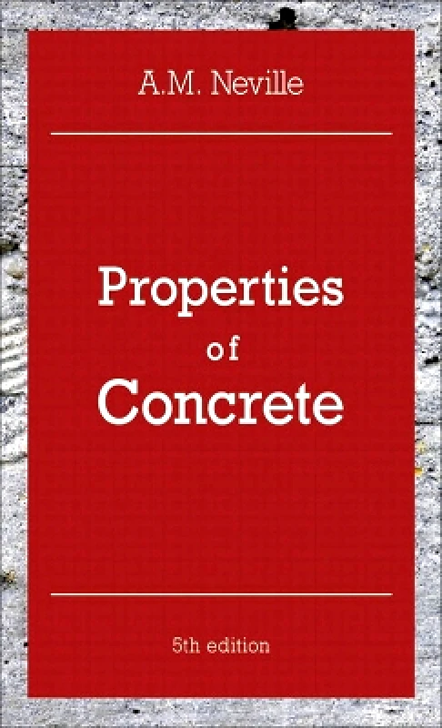 Pearson Education Limited Properties of Concrete: Properties of Concrete A. M. Neville Pearson Education Limited
