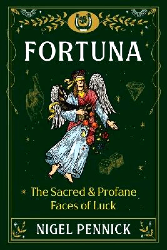 Destiny Books,U.S. Fortuna: The Sacred and Profane Faces of Luck Nigel Pennick Destiny Books,U.S. 0229