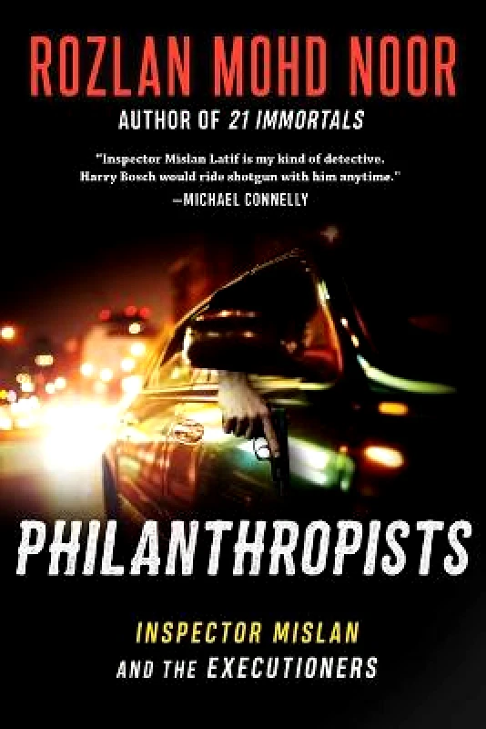Arcade Crimewise Philanthropists: Inspector Mislan and the Executioners Rozlan Mohd Noor Arcade Crimewise Hardback