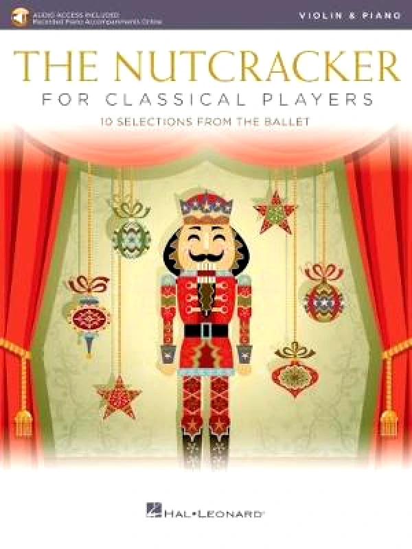 Hal Leonard Corporation The Nutcracker for Classical Players: Violin and Piano Book/Online Audio Hal Leonard Corporation